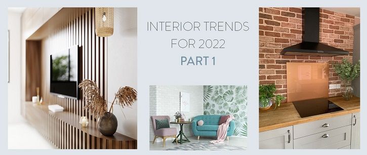 Interior trends for 2022 part 1